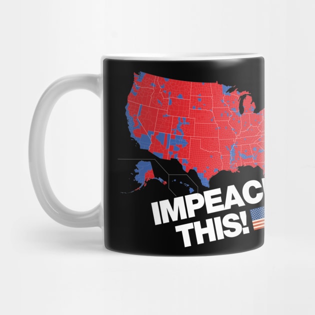 Impeach This 2016 Electoral Map Presidential Election Trump by Designtigrate